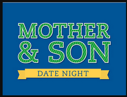 Mother Son Date Night